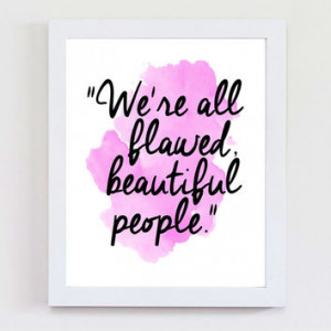 Quote Print, Flawed People, Inspirational Print, Printable Wall Art ...