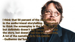 Film Director Quotes - Guillermo del Toro - Movie Director Quotes # ...