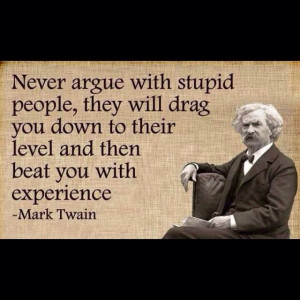 Arguing with stupid people