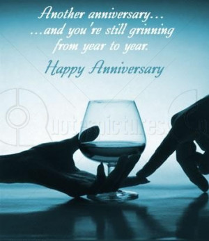 ... and you’re Still Grinning from Year to Year – Anniversary Quote