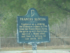 Indiana Historical Plaque - Frances Slocum Peoria, Indiana. Captured ...