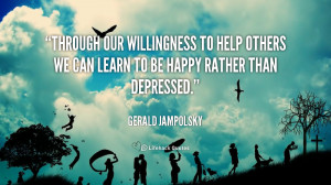 quote-Gerald-Jampolsky-through-our-willingness-to-help-others-we-20354 ...