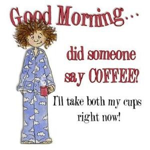 Jo HiLL Morning Coffee Quotes Funny | 25 Beautiful Good Morning Quotes ...