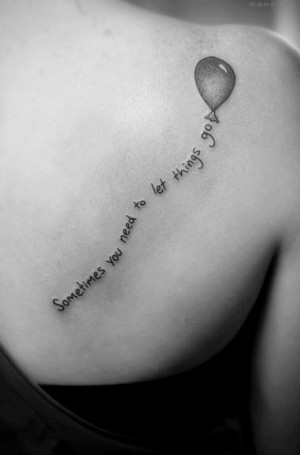 balloons, quotes, quotes tattoos, tattoos