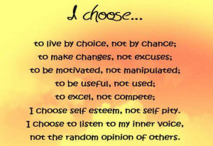 No one can be blamed for your choices. You cannot control how other ...