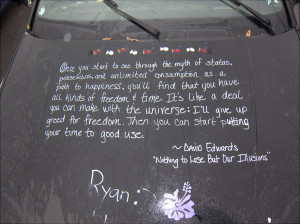 ... . Here’s a quote I spotted on a parked car a few months ago