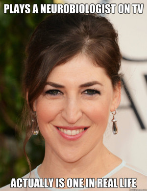 ... neurobiologist on TV Actually is one in real life AMy Farrah Fowler