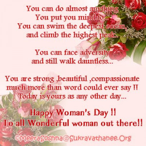 HAPPY WOMEN'S DAY TO ALL BEAUTIFUL WOMEN .