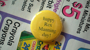 Happy Rex Manning Day. $1.50, via Etsy.