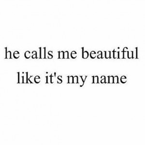 beautiful, him, love quotes, sweetheart, ♡♥♡♥♡♥