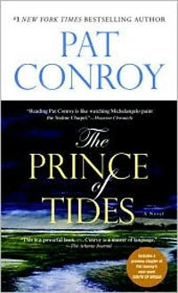 ... writing that just reaches out and grabs me. The Prince of Tides