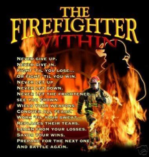 Firefighter Quotes About Brotherhood Calling all firefighter