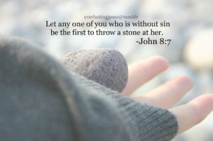 ... perfect. Only God is. Don’t judge others :) #God #Jesus #sin