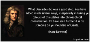What Descartes did was a good step. You have added much several ways ...