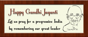 Home > Calendar > Gandhi Jayanthi > Gandhi Jayanthi Quotes