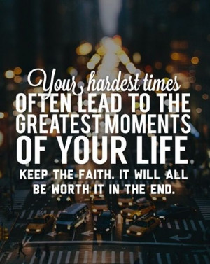 Hardest times lead to greatest moments