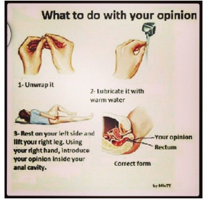 you should do with you opinion of me since you obviously never cared ...