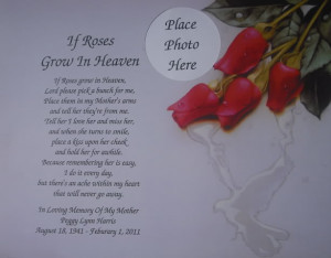 Details about IF ROSES GROW IN HEAVEN MEMORIAL POEM FOR DECEASED MOM
