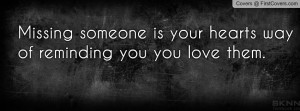 Missing Someone. Profile Facebook Covers