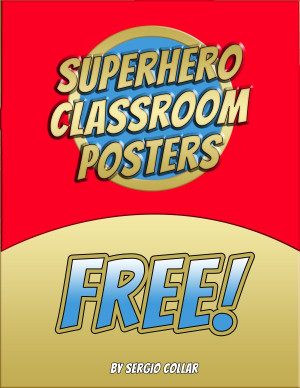 SUPERHERO CLASSROOM POSTERS – FREE
