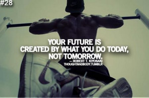 motivational_quote_your_future_is_created_by_what_you_do_today1.jpg