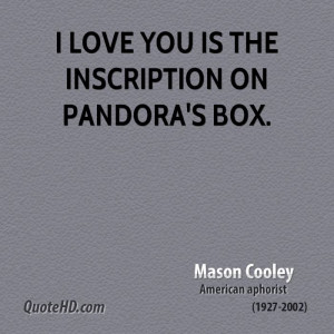 love you is the inscription on Pandora's box.