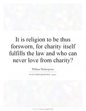 ... fulfills the law and who can never love from charity? Picture Quote #1