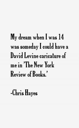 Chris Hayes Quotes & Sayings