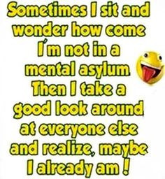 mental asylum, humor