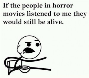 People in horror movies