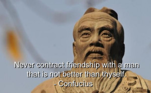 friendship confucius quotes