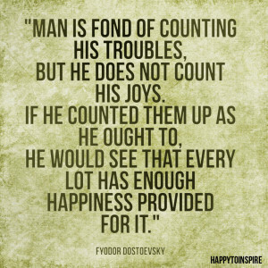 Man+is+fond+of+counting+his+troubles,+but+he+does+not+count+his+joys ...