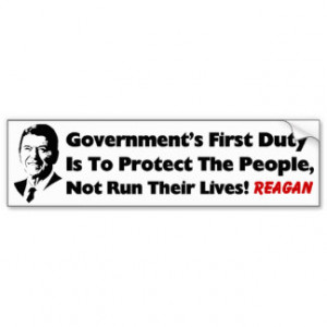Reagan: Government's 1st Duty! Bumper Sticker