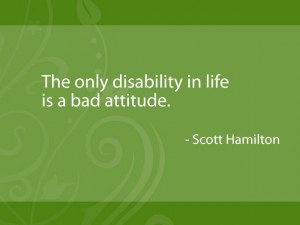 disability-life-bad-attitude-scott-hamilton-quotes-sayings-pictures ...