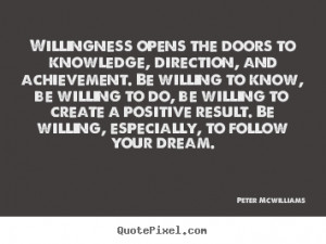 Make picture quotes about inspirational - Willingness opens the doors ...