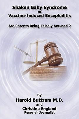 ... or Vaccine Induced Encephalitis - Are Parents Being Falsely Accused