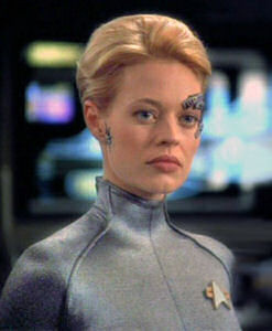 Seven of Nine. Pity her, she had emotional issues and had to wear a ...