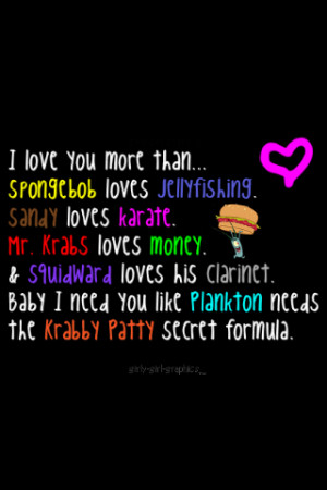 love you more than… Spongebob loves jellyfishing, Sandy loves ...