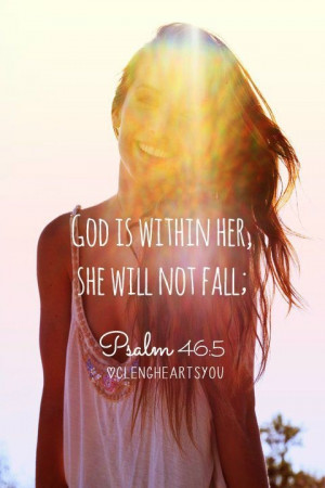 God is within her, she will not fall