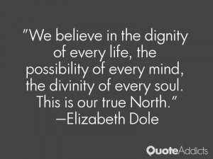 We believe in the dignity of every life, the possibility of every mind ...