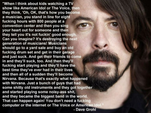 Inspirational Music Quote by Dave Grohl of the Foo Fighters