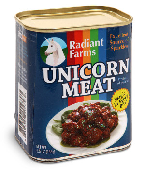 14 ounces of delicious unicorn meat, canned for your convenience ...