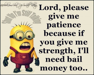 Lord Give Me Patience