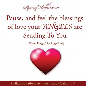 ... /pause-and-feel-the-blessings-of-love-your-angels-are-sending-to-you