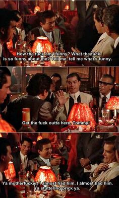 Freaking yes. I love Goodfellas More