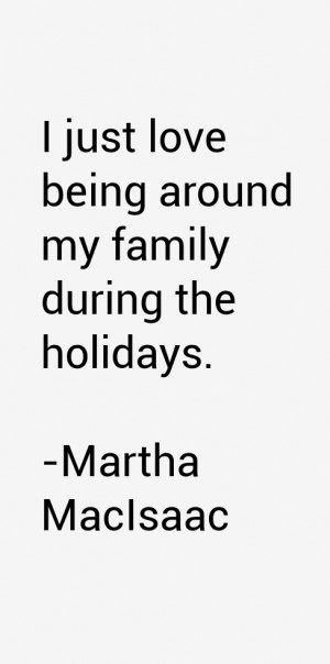 Martha MacIsaac Quotes & Sayings