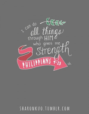 can do all things through him who gives me strength