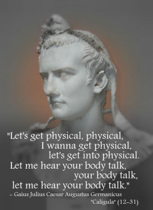 ... Julius Caesar Augustus Germanicus “Caligula” (12-31)[ who | huh