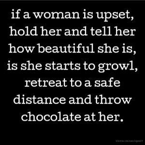 if a woman is upset, hold her and tell her how beautiful she is, is ...