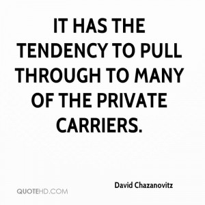 It has the tendency to pull through to many of the private carriers.